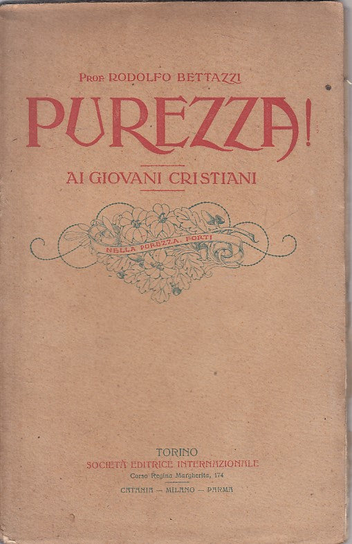 LD- PUREZZA! AI GIOVANI CRISTIANI - BETTAZZI - SEI --- 1914 - B - ZFS465