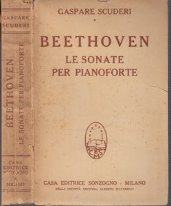 LS- BEETHOVEN SONATE PER PIANOFORTE- GASPARE SCUDERI- SONZOGNO--- 1951- B- XFS45