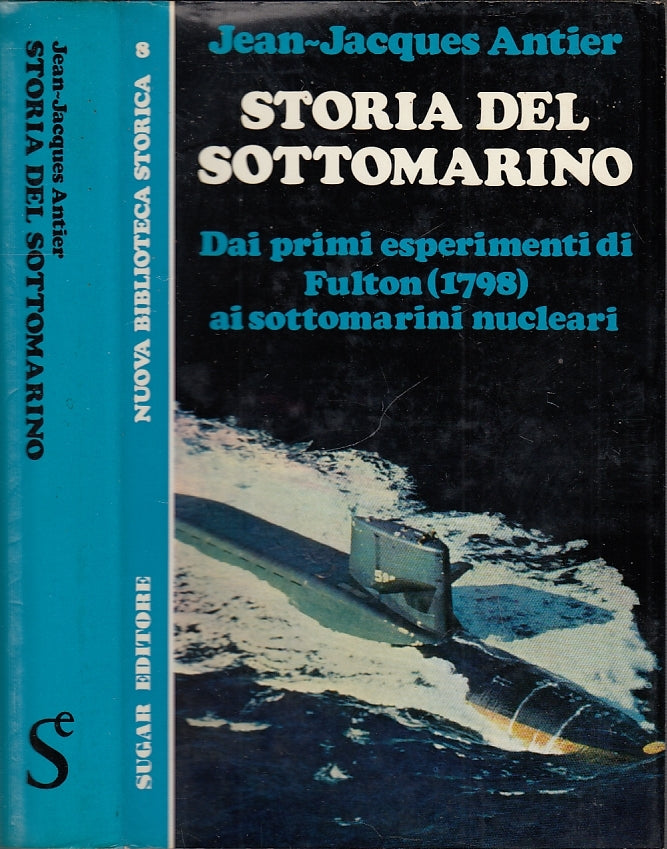 LS- STORIA DEL SOTTOMARINO - JEAN JACQUES ANTIER - SUGAR --- 1969 - CS - XFS43