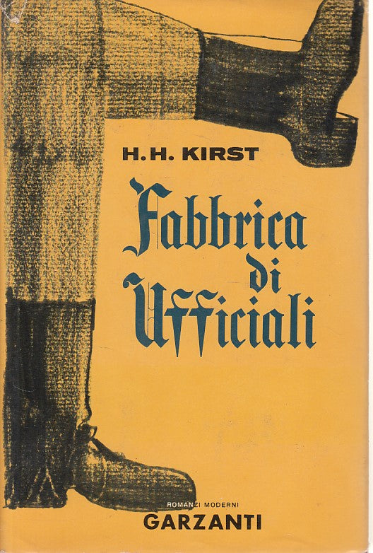 LN- FABBRICA DI UFFICIALI - KIRST - GARZANTI -- 1a ED. - 1961 - CS - ZFS130