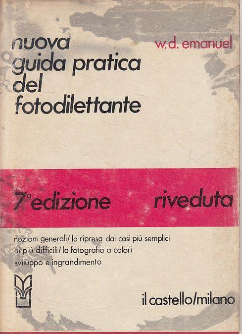 LZ- NUOVA GUIDA PRATICA DEL FOTODILETTANTE -- CASTELLO --- 1971 - CS - ZFS305