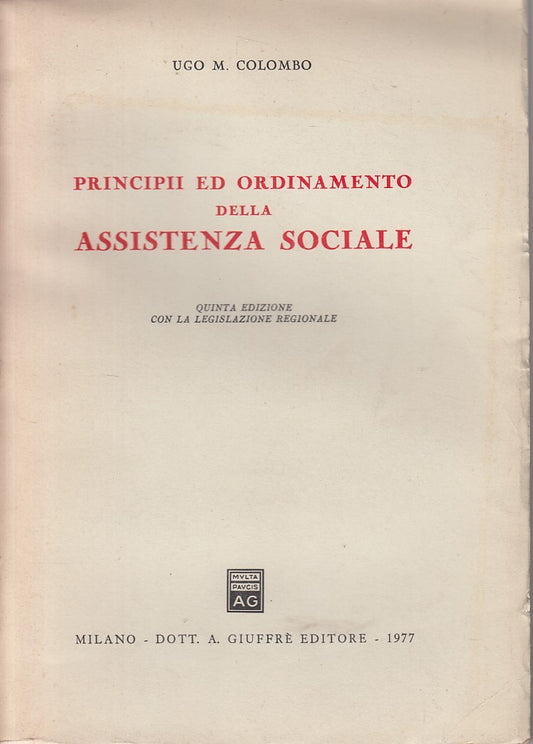 LZ- PRINCIPII ORDINAMENTO ASSISTENZA SOCIALE -- GIUFFRE' --- 1977 - B - ZFS318