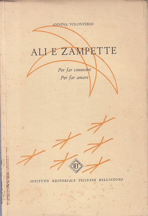 LN- ALI E ZAMPETTE - ANNINA VOLONTERIO - IET --- 1964 - B - YFS384