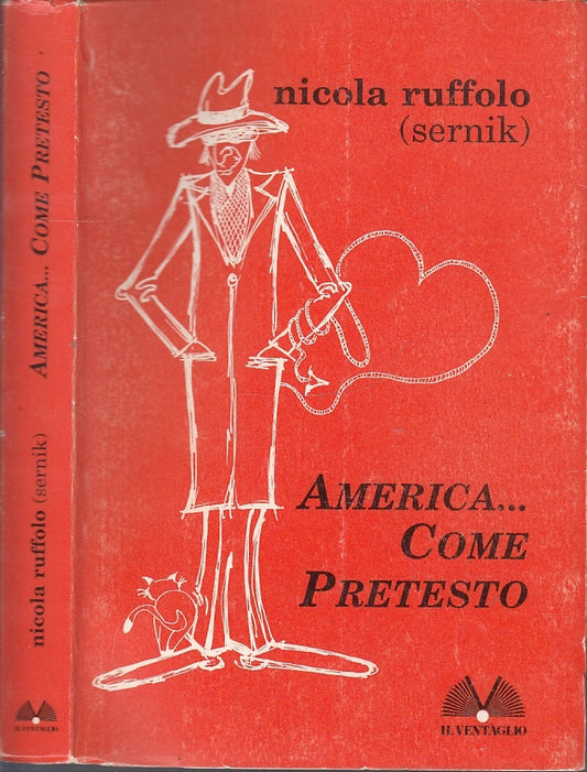 LN- AMERICA COME PRETESTO - RUFFOLO RESNICK - IL VENTAGLIO --- 1993- BS- XFS46