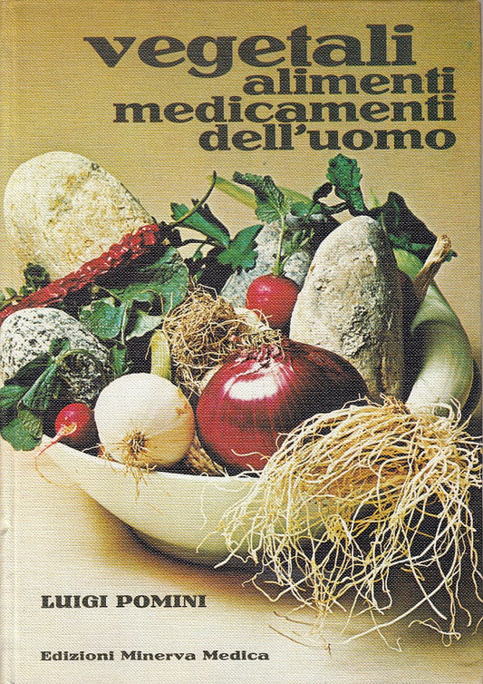 LZ- VEGETALI ALIMENTI MEDICAMENTI UOMO -- MINERVA MEDICA --- 1979 - C - ZFS672