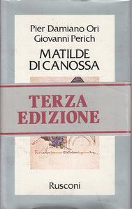 LS- MATILDE DI CANOSSA - ORI PERICH - RUSCONI - STORIA -- 1981 - CS - ZFS325