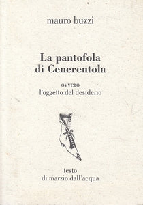LS- LA PANTOFOLA DI CENERENTOLA - BUZZI - GALLERIA 360 --- 1977 - B - ZFS334