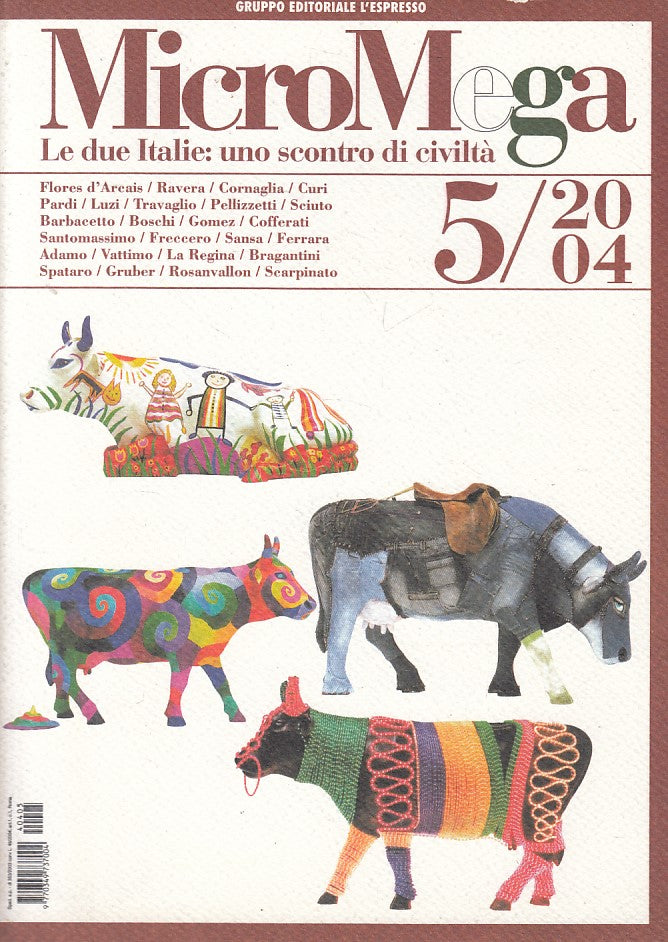LS- MICROMEGA 5 DUE ITALIE SCONTRO DI CIVILTA'-- L'ESPRESSO--- 2004 - B - YFS410