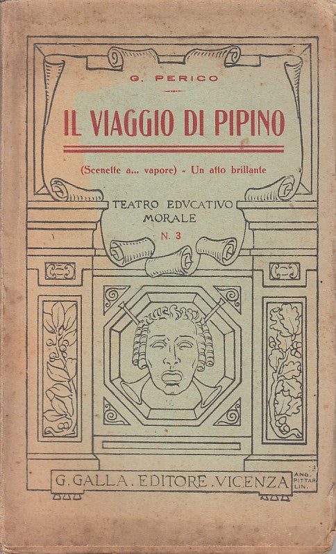 LN- IL VIAGGIO DI PEPINO - PERICO - GALLA - TEATRO -- 1920 - B - YFS413