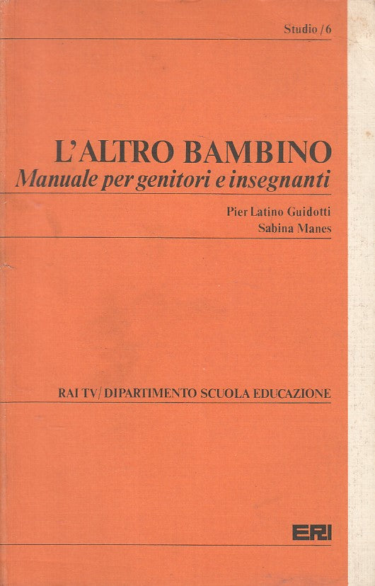 LS- L'ALTRO BAMBINO MANUALE GENITORI INSEGNATI -- RAI ERI --- 1981 - B - YFS376