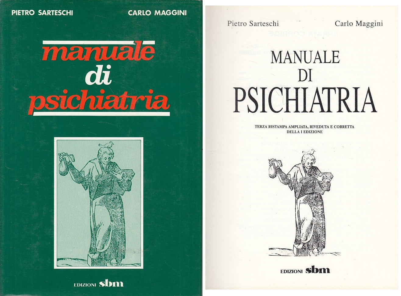 LZ- MANUALE DI PSICHIATRIA - SARTESCHI MAGGINI - SBM --- 1982 - CS - YFS427