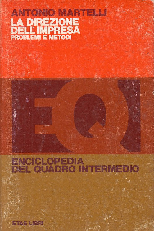 LS- DIREZIONE IMPRESA PROBLEMI METODI - MARTELLI - ETAS --- 1976 - B - ZFS432