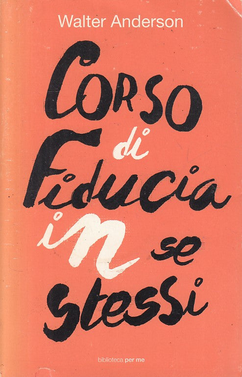 LS- CORSO DI FIDUCIA IN SE STESSI - ANDERSON - PER ME --- 2006 - B - ZFS326