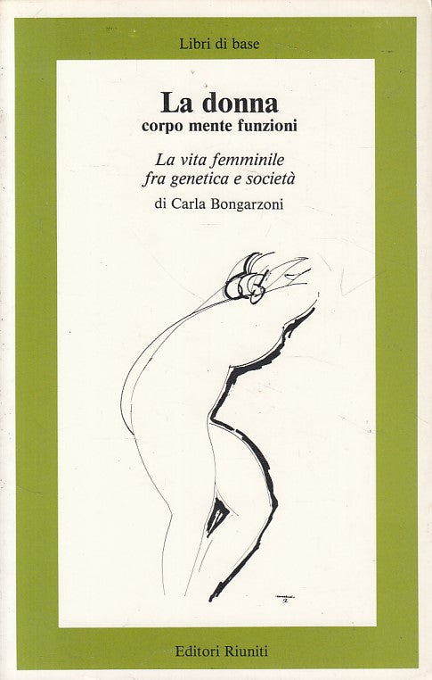 LS- LA DONNA CORPO MENTE FUNZIONI - BONGARZONI - RIUNITI --- 1983 - B - ZFS326