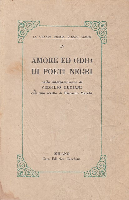 LN- AMORE E ODIO DI POETI NEGRI - LUCIANI - CESCHINA --- 1962 - B - YFS412