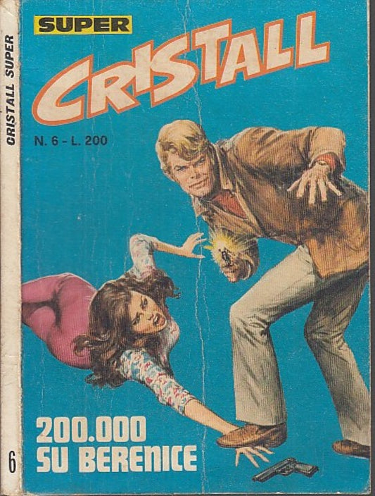 FZ- SUPER CRISTAL N.6 -- CASA EDITRICE UNIVERSO - 1975 - B - QCX