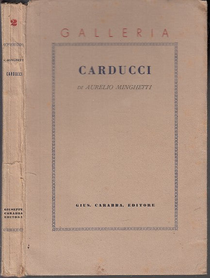 LN- CARDUCCI GALLERIA - ANGHINETTI - GIUS. CARABBA EDITORE --- 1935 - B - XFS47