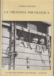 LS- LA TIRANNIA PSICOLOGICA - DEVOTO - SANSONI - POLITICA -- 1960 - CS - YFS173