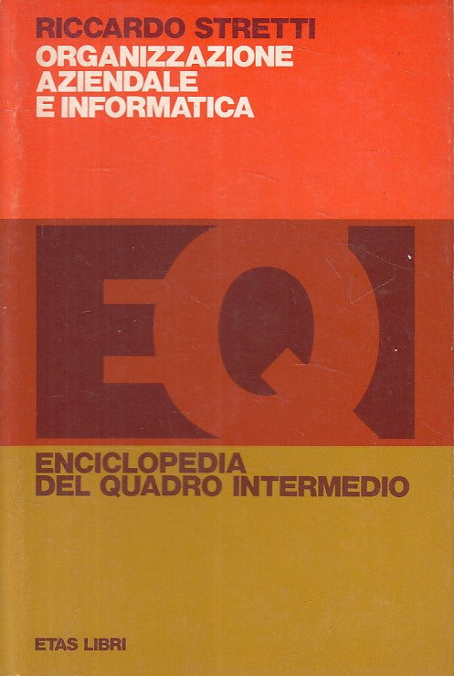 LZ- ORGANIZZAZIONE AZIENDALE E INFORMATICA - STRETTI - ETAS --- 1976 - B - YFS26