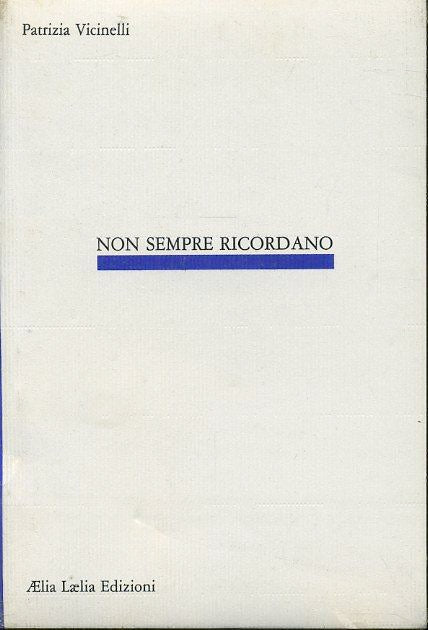 LN- NON SEMPRE RICORDANO NUOVO - VICINELLI - AELIA LAELIA --- 1986 - B - YFS667