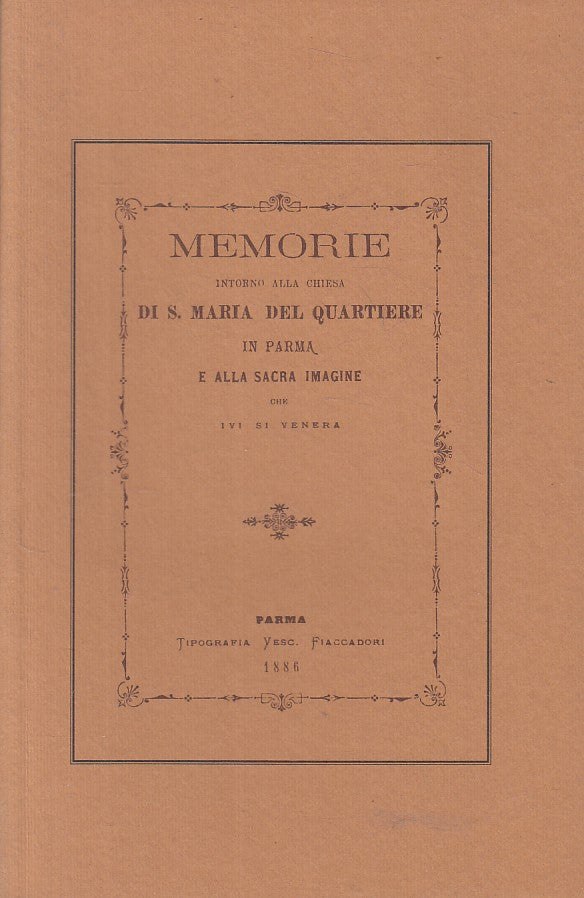 LD- MEMORIE INTORNO CHIESA DI S. MARIA DEL QUARTIERE-- PARMA --- 1886 - B - YFS9