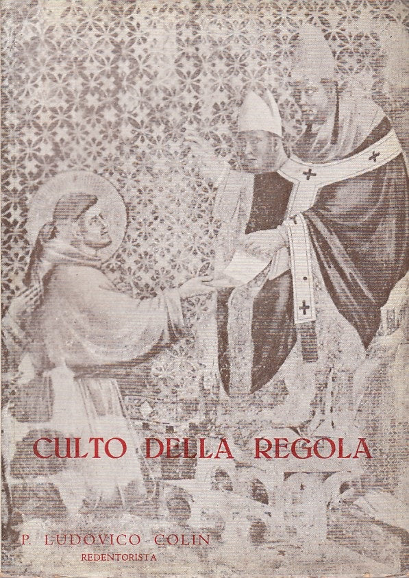LD- CULTO DELLA REGOLA - LUDOVICO COLIN - ROMA --- 1950 - B - YFS151