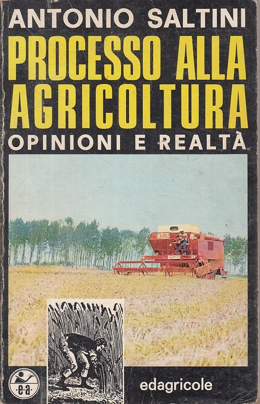 LZ- PROCESSO ALLA AGRICOLTURA - SALTINI - EDAGRICOLE --- 1977 - B - YFS160