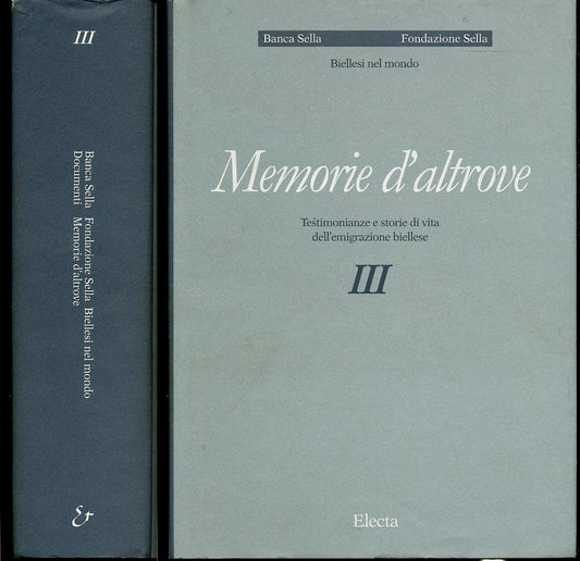 LS- MEMORIE D'ALTROVE III BIELLESI NEL MONDO -- ELECTA --- 2000- CS- YFS694