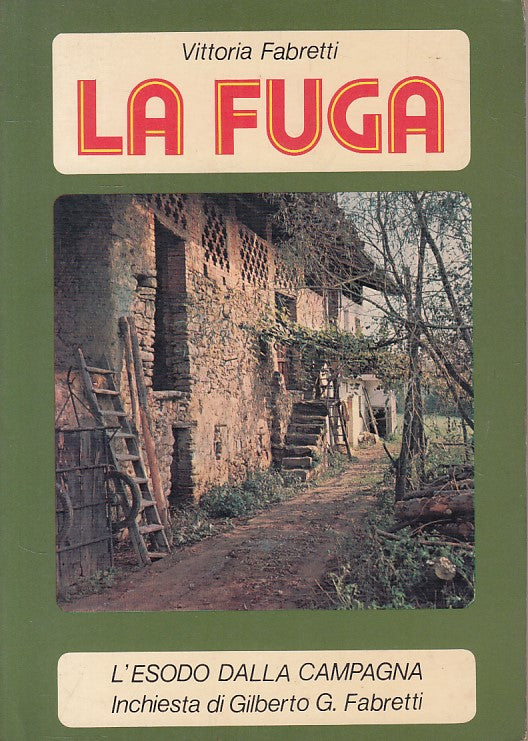 LS- LA FUGA ESODO DALLA CAMPAGNA - FABRETTI - PAOLINE --- 1975 - B - ZFS315