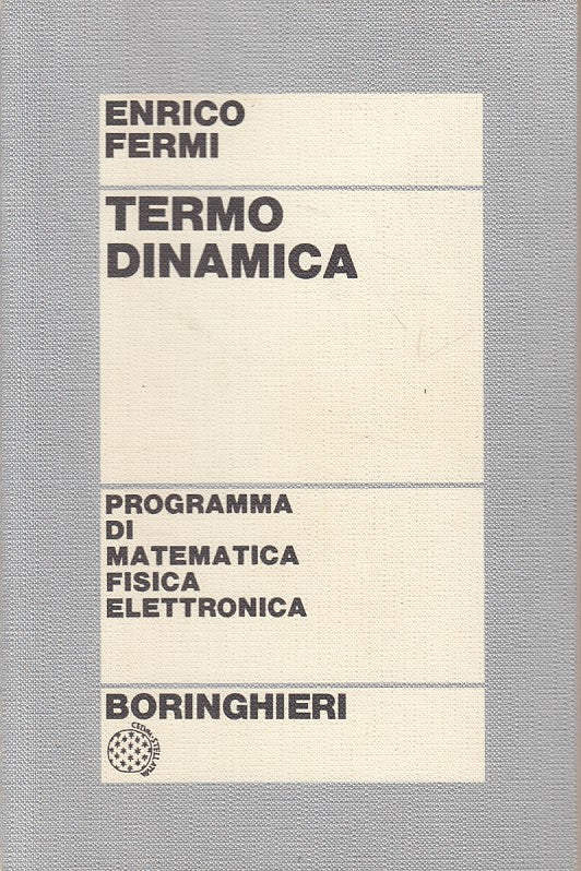 LZ- TERMODINAMICA - FERMI - BORINGHIERI - MATEMATICA FISICA -- 1982 - B - ZFS25