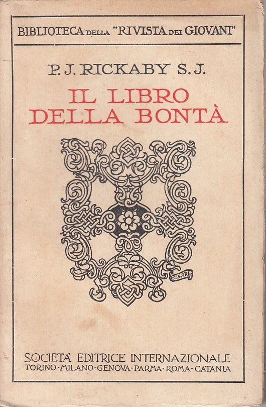 LS- IL LIBRO DELLA BONTA' - RICKABY - SEI - RIVISTA GIOVANI -- 1937 - B - ZFS625