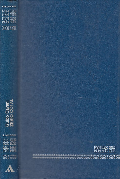 LN- ZEBIO COTAL - GUIDO CAVANI - MONDADORI - OSCAR - 1a ED. - 1976 - C - ZFS461