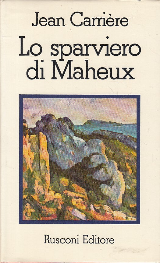 LN- LO SPARVIERO DI MAHEUX - CARRIERE - RUSCONI --- 1973 - CS - ZFS538