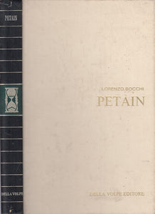 LS- PETAIN - LORENZO BOCCHI - DELLA VOLPE -- 1a ED. - 1967 - C - ZFS439