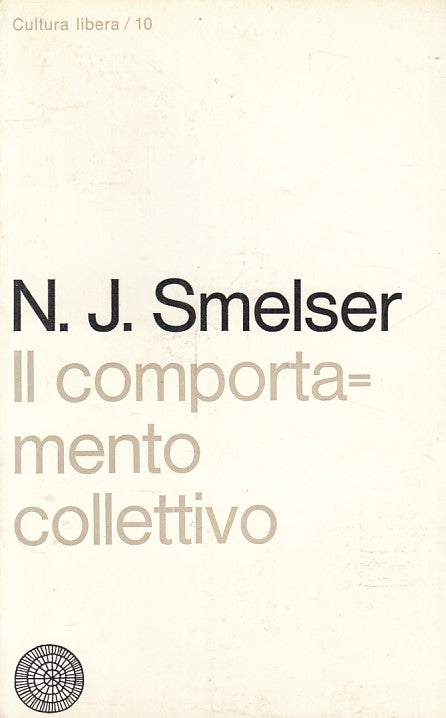 LS- IL COPORTAMENTO COLLETTIVO - SMELSER - VALLECCHI --- 1968 - B - ZFS439