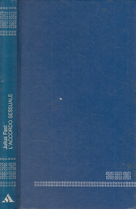 LN- L'ACCORDO SESSUALE - FAST - MONDADORI - OSCAR - 1a ED. - 1974 - C - ZFS461