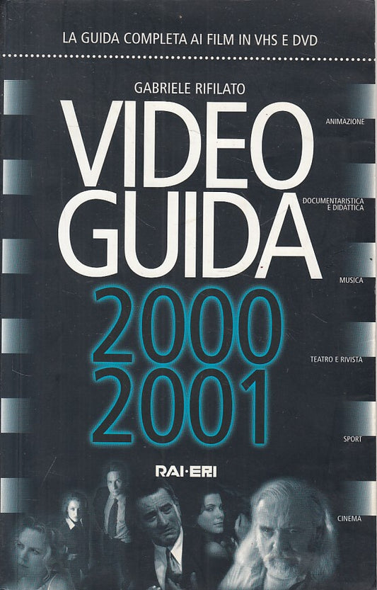 LZ- VIDEO GUIDA COMPLETA 2000/01 FILM VHS E DVD -- RAI ERI --- 2000 - B - YFS319