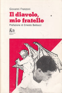 LS- IL DIAVOLO, MIO FRATELLO - FRANZONI - RUBBETTINO --- 1986 - B - ZFS103