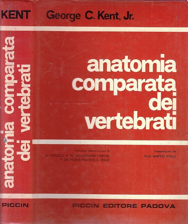 LZ- ANATOMIA COMPARATA DEI VERTEBRATI - GEORGE KENT - PICCIN--- 1973- CS- YFS697
