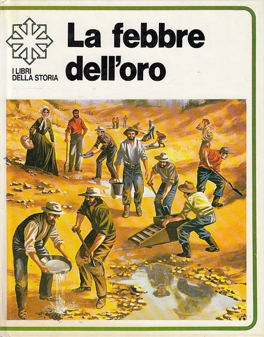 LB- LA FEBBRE DELL'ORO - PARKINS- VALLARDI- LIBRI DELLA STORIA-- 1978- C- YFS697