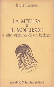LS- LA MEDUSA E IL MOLLUSCO - THOMAS - SPERLING - PASTELLI -- 1982 - B - YFS490