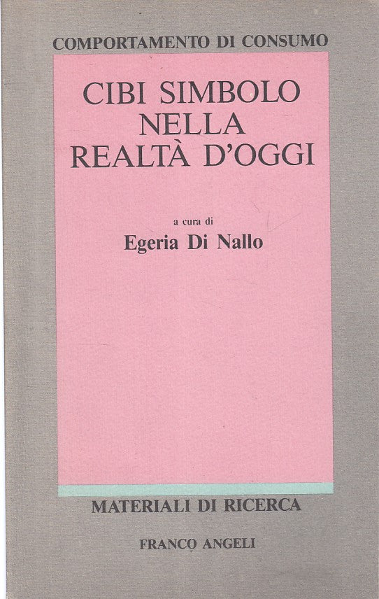 LS- CIBI SIMBOLO REALTA' D'OGGI - DI NALLO - FRANCO ANGELI --- 1986 - B - YFS266