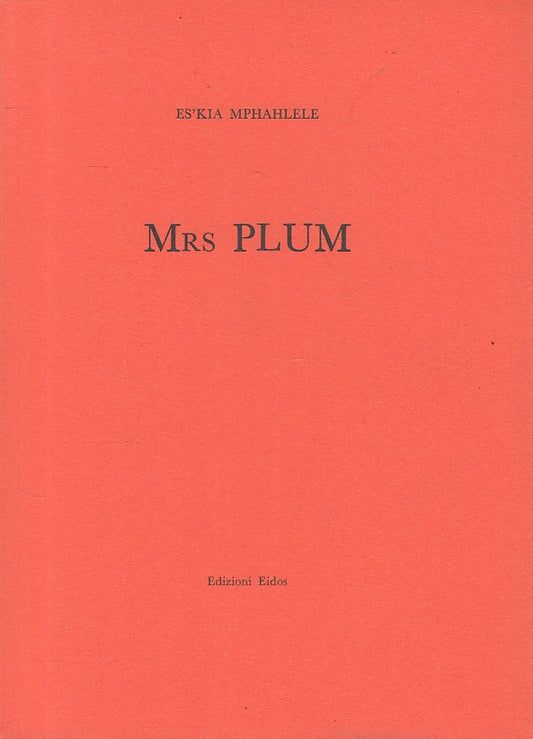 LN- MRS PLUM - ESKIA MPHAHLELE - EIDOS --- 1996 - B - ZFS118