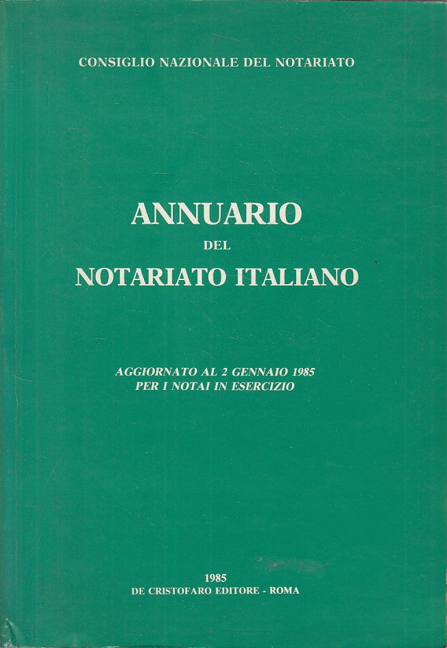 LS- ANNUARIO DEL NOTARIATO ITALIANO 1985 -- DE CRISTOFARO --- 1985 - B - ZFS118