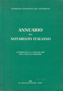LS- ANNUARIO DEL NOTARIATO ITALIANO 1985 -- DE CRISTOFARO --- 1985 - B - ZFS118