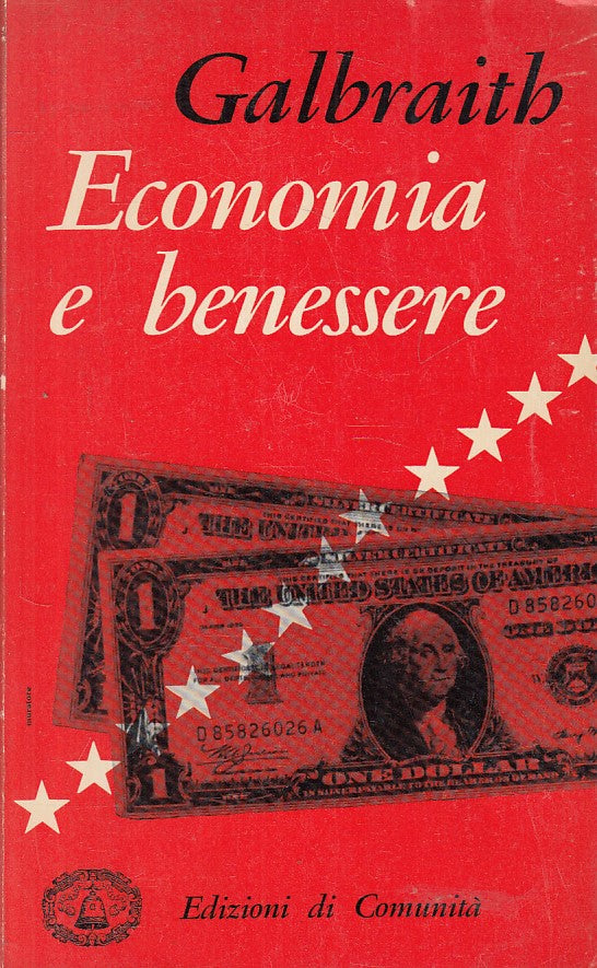 LS- ECONOMIA E BENESSERE - GALBRAITH - DI COMUNITA' --- 1959 - B - ZFS232