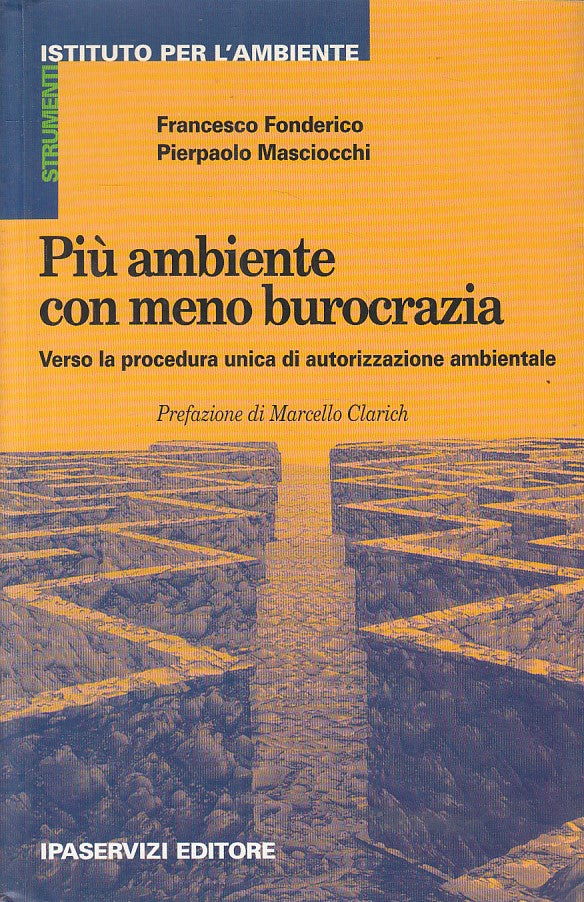 LS- PIU' AMBIENTE CON MENO BUROCRAZIA-- IPASERVIZI- STRUMENTI-- 1999- B - ZFS232