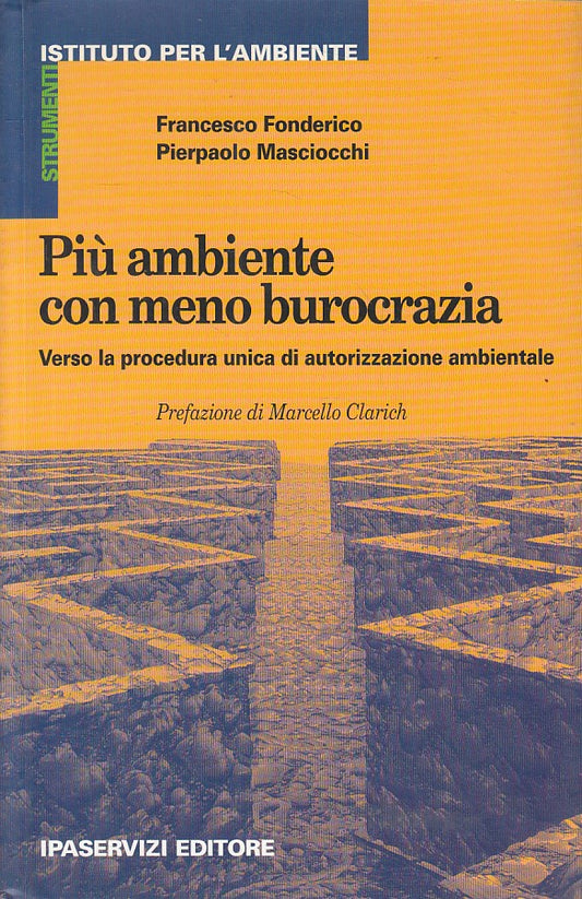 LS- PIU' AMBIENTE CON MENO BUROCRAZIA-- IPASERVIZI- STRUMENTI-- 1999- B - ZFS232