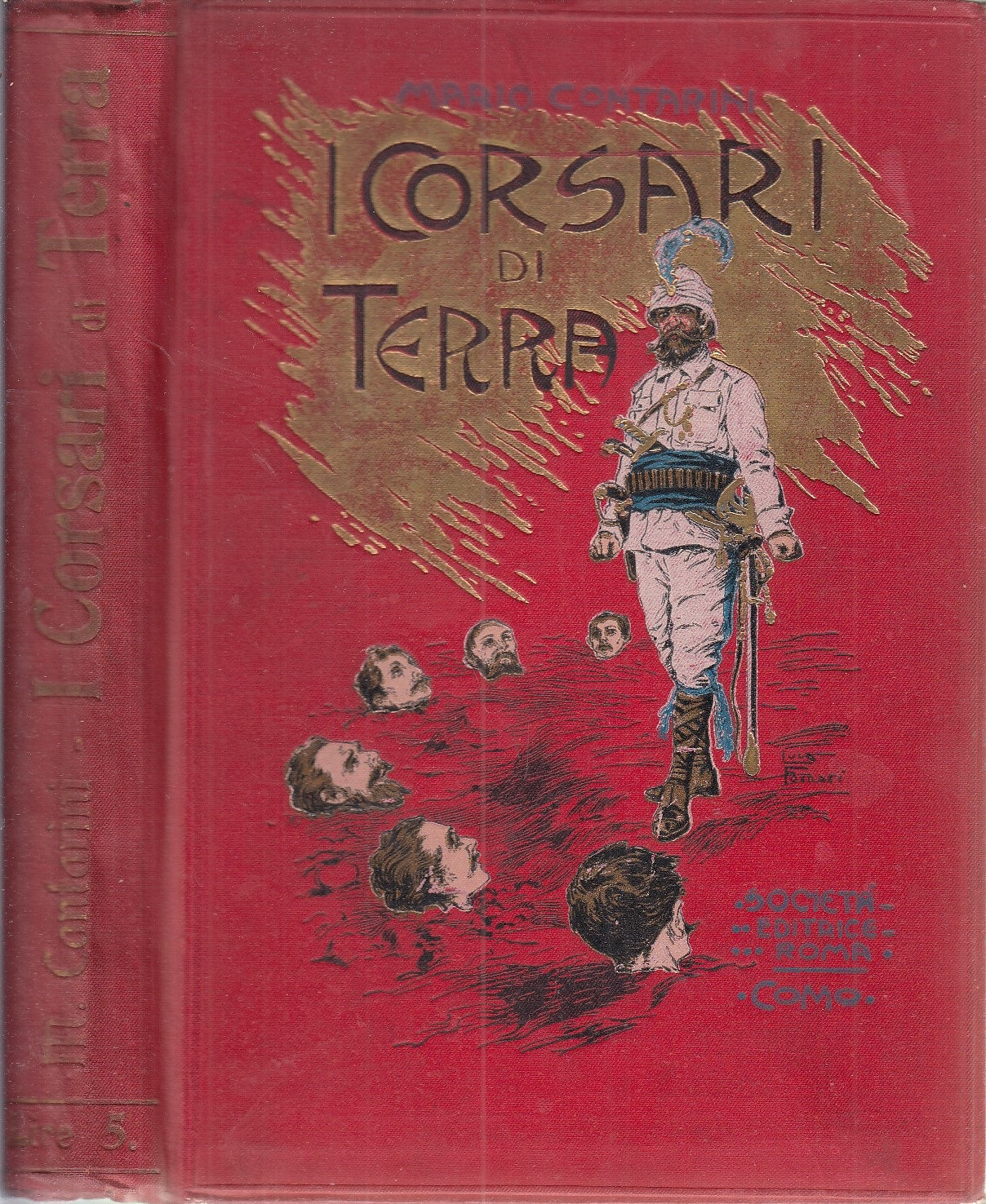 LB- I CORSARI DI TERRA - CONTARINI - SOCIETA' EDITRICE ROMA --- 1907 - C - XFS58