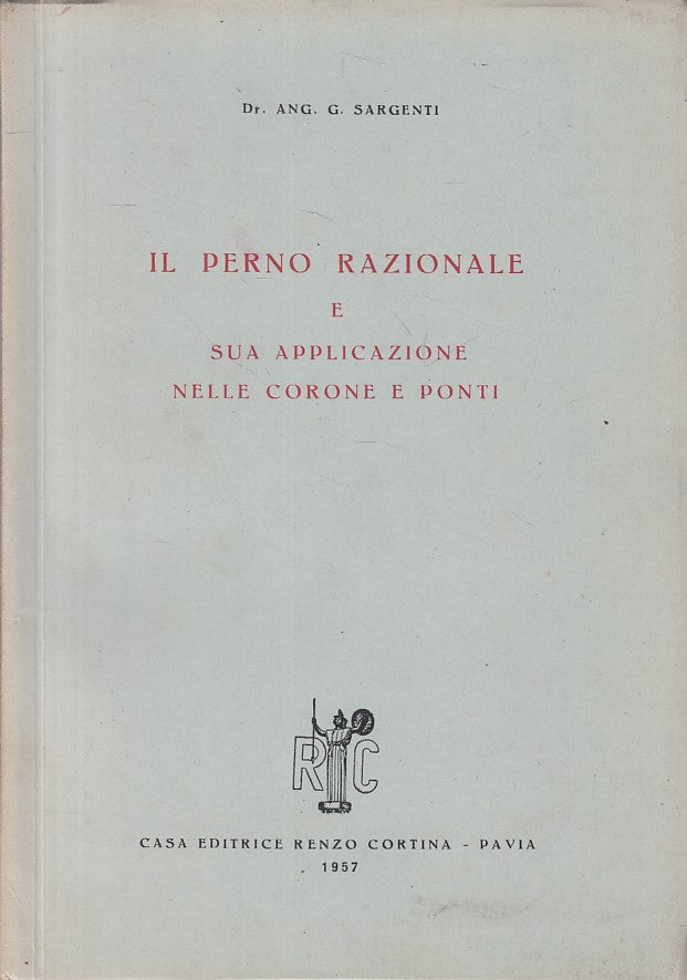 LZ- PERNO RAZIONALE APPLICAZIONE CORONA E PONTI -- CORTINA--- 1957 - B - YFS269